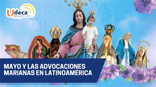 Mayo y las advocaciones marianas en Latinoamérica