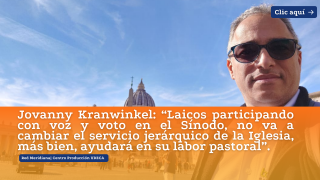 Jovanny Kranwinkel: “Laicos participando con voz y voto en el Sínodo, no va a cambiar el servicio jerárquico de la Iglesia, más bien, ayudará en su labor pastoral”. 