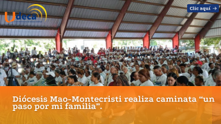 Diócesis Mao-Montecristi realiza caminata “un paso por mi familia”.