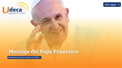 Mensaje del Papa Francisco "Los ancianos estan llamados a mirar en favor de los jóvenes"