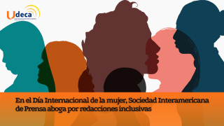 En el Día Internacional de la mujer, Sociedad Interamericana de Prensa aboga por redacciones inclusivas.