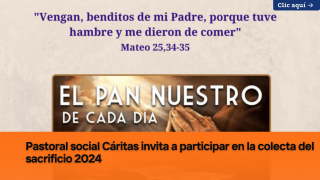 Pastoral social Cáritas invita a participar en la colecta del sacrificio 2024