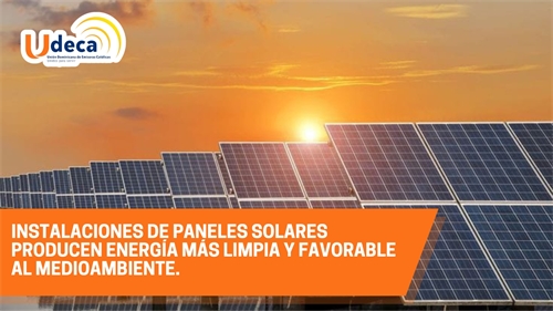Instalaciones de paneles solares producen energía más limpia y favorable al medioambiente. 