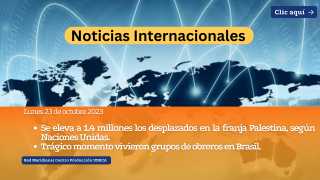 Informe de las principales noticias Internacionales del 23 de octubre:                                                                                                                                                                                                                                                                                          