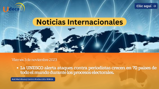 La UNESCO alerta ataques contra periodistas crecen en 70 paises de todo el mundo durante los procesos electorales.