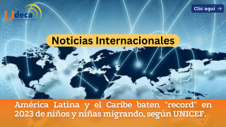 América Latina y el Caribe baten "record" en 2023 de niños y niñas migrando, según UNICEF.