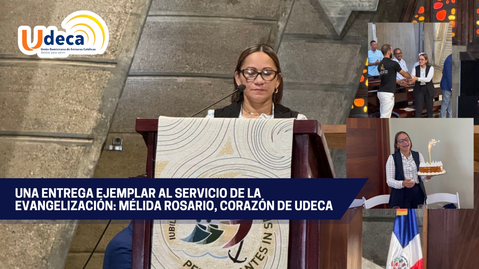 Una entrega ejemplar al servicio de la evangelización: Mélida Rosario, corazón de UDECA